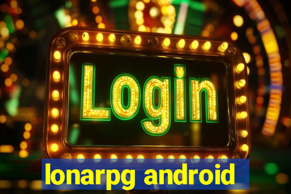 lonarpg android